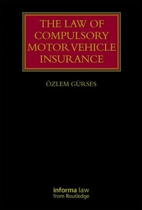 Abbildung von: The Law of Compulsory Motor Vehicle Insurance - Informa Law