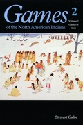 Cover: Games of the North American Indian, Volume 2 - Bison Books