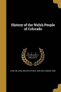 Cover: History of the Welsh People of Colorado - Wentworth Press