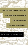 Cover: Career Development and Vocational Behavior of Racial and Ethnic Minorities - Routledge