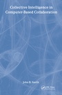 Cover: Collective Intelligence in Computer-Based Collaboration - CRC Press