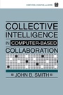 Cover: Collective Intelligence in Computer-Based Collaboration - CRC Press