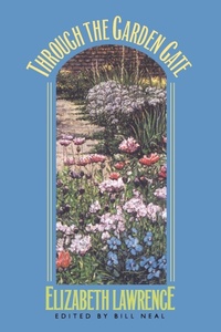 Enlarge image Cover: Through the Garden Gate - The University of North Carolina Press