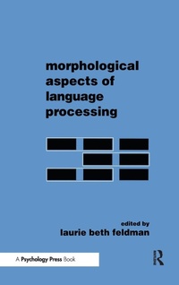 Abbildung von: Morphological Aspects of Language Processing - Psychology Press