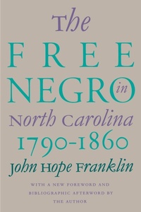 Abbildung von: The Free Negro in North Carolina, 1790-1860 - The University of North Carolina Press