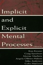 Cover: Implicit and Explicit Mental Processes - Psychology Press Ltd