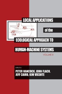 Enlarge image Cover: Local Applications of the Ecological Approach To Human-Machine Systems - CRC Press