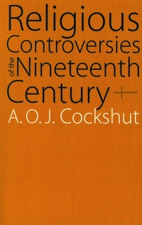 Enlarge image Cover: Religious Controversies of the Nineteenth Century - University of Nebraska Press
