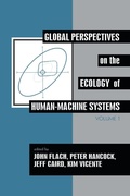 Cover: Global Perspectives on the Ecology of Human-Machine Systems - CRC Press