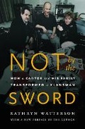 Cover: Not by the Sword - Bison Books
