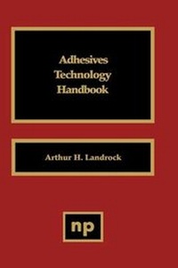 Enlarge image Cover: Adhesives Technology Handbook - William Andrew Publishing