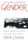 Cover: The Secret History of Gender - The University of North Carolina Press