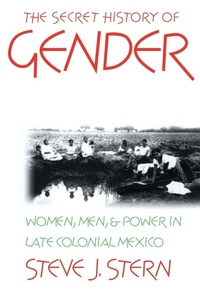 Enlarge image Cover: The Secret History of Gender - The University of North Carolina Press