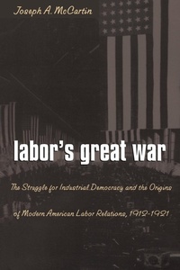 Abbildung von: Labor's Great War - The University of North Carolina Press