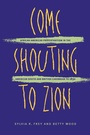 Cover: Come Shouting to Zion - The University of North Carolina Press