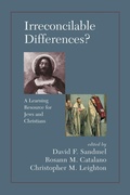 Cover: Irreconcilable Differences? A Learning Resource For Jews And Christians - Westview Press Inc