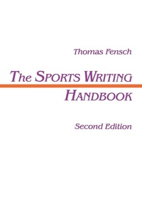Enlarge image Cover: The Sports Writing Handbook - Routledge
