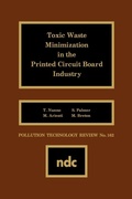 Cover: Toxic Waste Minimization in the Printed Circuit Board Industry - William Andrew Publishing