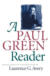 Enlarge image Cover: A Paul Green Reader - The University of North Carolina Press
