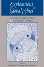 Cover: Explorations In Global Ethics - Westview Press Inc