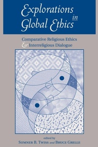 Enlarge image Cover: Explorations In Global Ethics - Westview Press Inc