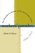 Cover: Workers' Paradox - The University of North Carolina Press