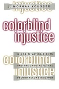 Cover: Colorblind Injustice - The University of North Carolina Press