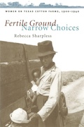 Cover: Fertile Ground, Narrow Choices - The University of North Carolina Press