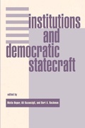Cover: Institutions And Democratic Statecraft - Westview Press Inc