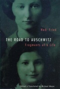 Cover: The Road to Auschwitz - University of Nebraska Press