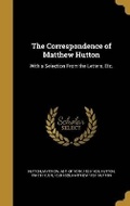 Cover: The Correspondence of Matthew Hutton - Wentworth Press