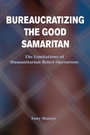 Cover: Bureaucratizing The Good Samaritan - Westview Press Inc