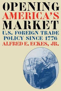Abbildung von: Opening America's Market - The University of North Carolina Press