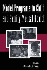 Enlarge image Cover: Model Programs in Child and Family Mental Health - Routledge