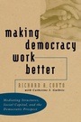 Cover: Making Democracy Work Better - The University of North Carolina Press