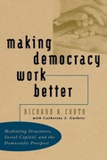 Cover: Making Democracy Work Better - The University of North Carolina Press