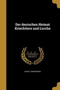 Cover: Der deutschen Heimat Kriechtiere und Lurche - Wentworth Press
