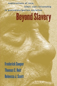 Enlarge image Cover: Beyond Slavery - The University of North Carolina Press