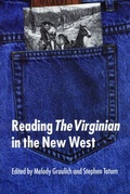 Cover: Reading "the Virginian" in the New West - University of Nebraska Press