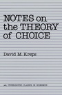 Cover: Notes On The Theory Of Choice - Westview Press Inc