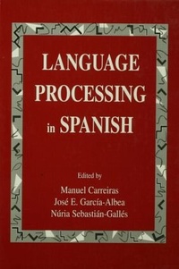 Enlarge image Cover: Language Processing in Spanish - Psychology Press