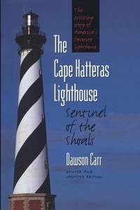 Enlarge image Cover: The Cape Hatteras Lighthouse - The University of North Carolina Press