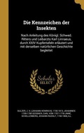 Cover: Die Kennzeichen der Insekten - Creative Media Partners, LLC