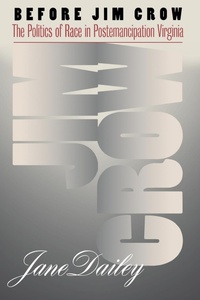 Enlarge image Cover: Before Jim Crow - The University of North Carolina Press