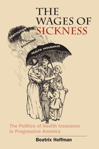 Enlarge image Cover: The Wages of Sickness - The University of North Carolina Press