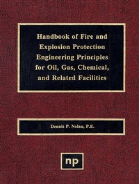 Enlarge image Cover: Handbook of Fire & Explosion Protection Engineering Principles for Oil, Gas, Chemical, & Related Facilities - William Andrew Publishing
