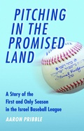Cover: Pitching in the Promised Land - University of Nebraska Press