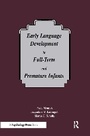 Cover: Early Language Development in Full-term and Premature infants - Psychology Press