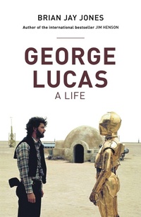 Enlarge image Cover: George Lucas - Headline Book Publishing