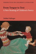 Cover: From Tongue to Text: A New Reading of Children's Poetry - Bloomsbury Academic